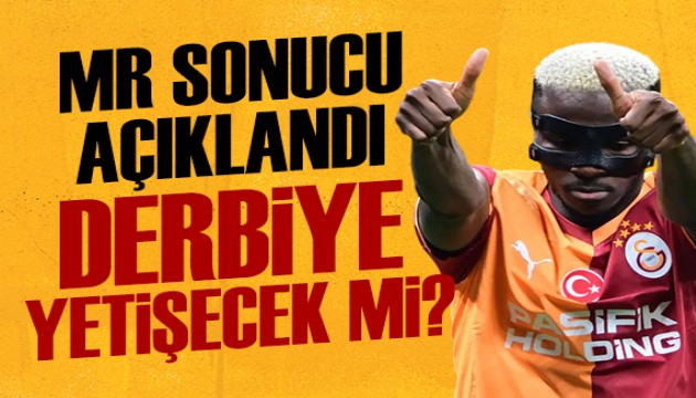 Osimhen'in MR sonucu belli oldu: Derbiye yetişecek mi?