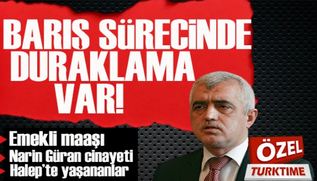 DEM Partili Gergerlioğlu'dan çok özel açıklamalar: Türkiye'de barış sürecinde bir duraklama var