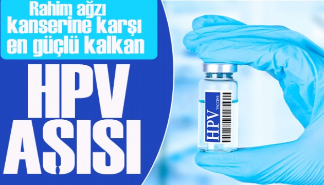 Rahim ağzı kanserine karşı en güçlü kalkan: HPV aşısı