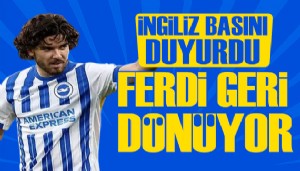 Ferdi Kadıoğlu geri dönüyor: İngiliz basını yazdı