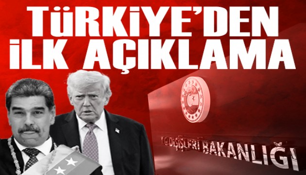 Dışişleri Bakanlığı'ndan Venezuela açıklaması
