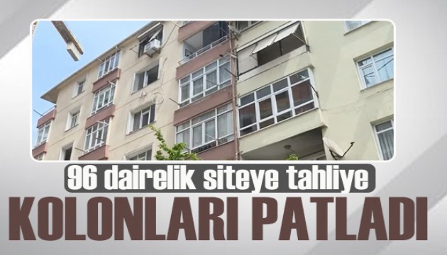 İstanbul'da kolonları patlayan 96 dairelik siteye tahliye edildi