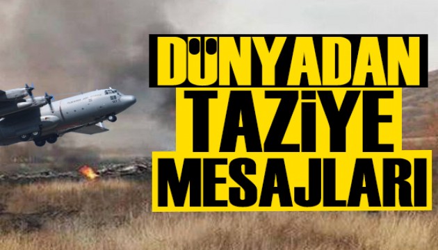 Ülkelerden, düşen uçakta şehit olan askerler için başsağlığı mesajları