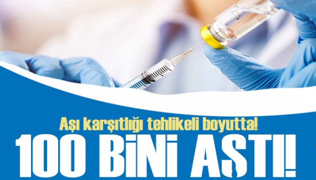 Türkiye’de aşı karşıtlığı tehlikeli boyutta: Aşısız çocuk sayısı 100 bini aştı