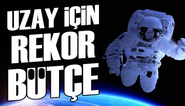 Türkiye'den uzay ve havacılık için 9 milyar liraya yakın bütçe