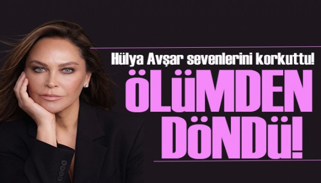 Ünlü sanatçı Hülya Avşar kaza geçirdi: Ölümden döndü