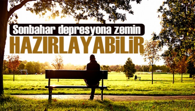 Sonbahar depresyona zemin hazırlayabilir