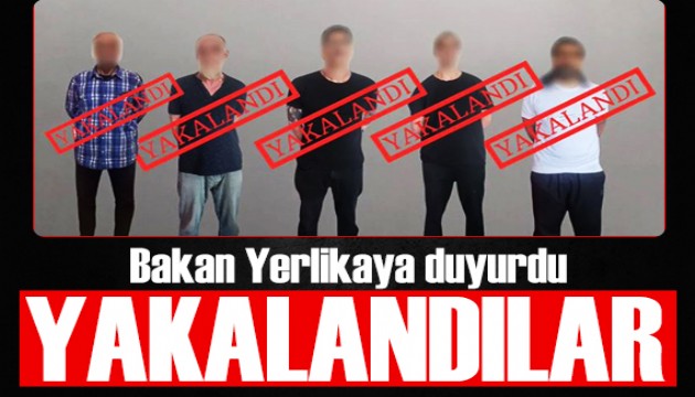 Bakan Yerlikaya duyurdu: Kırmızı bültenle aralanıyorlardı! Yakalandılar