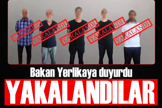 Bakan Yerlikaya duyurdu: Kırmızı bültenle aralanıyorlardı! Yakalandılar