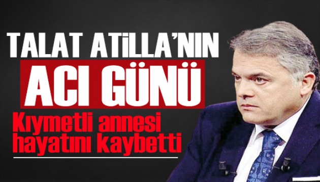Turktime imtiyaz sahibi Talat Atilla’nın acı kaybı