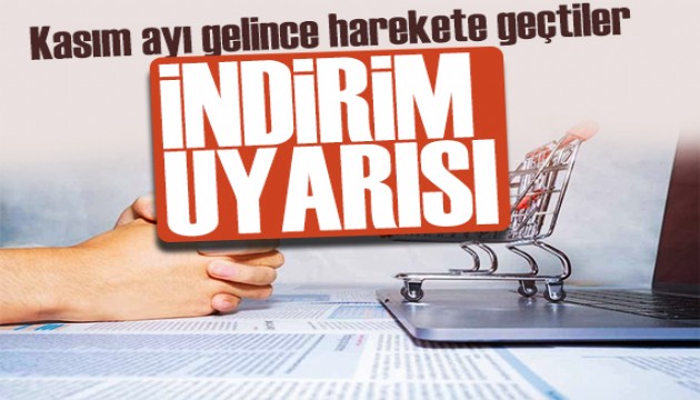 Ticaret Bakanlığı uyardı: Kasım indirimleri mercek altında