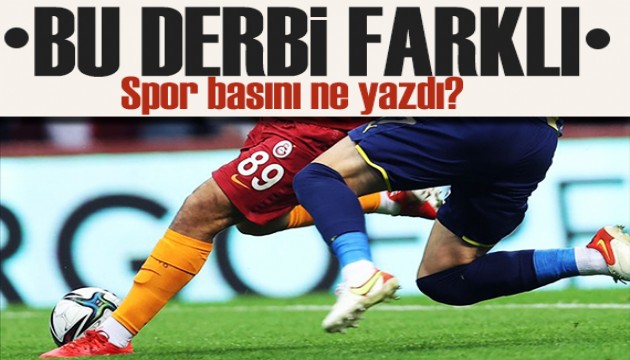 Bu derbi farklı! Spor basını bugün ne yazdı? (29 Kasım)