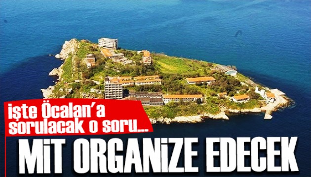İmralı hazırlığı başladı: Ziyareti MİT organize edecek