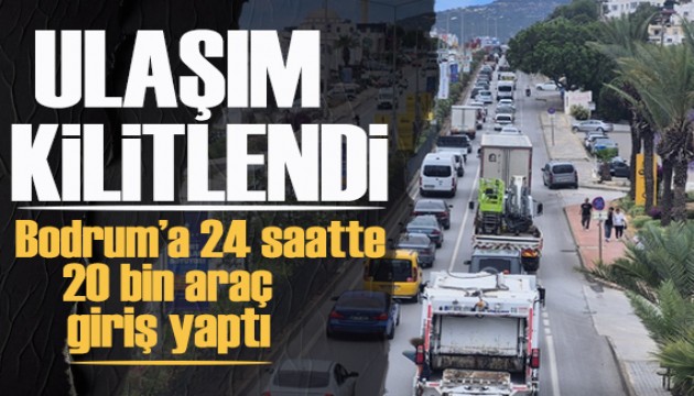 Bodrum'a akın ettiler! 24 saatte 20 bin araç giriş yaptı