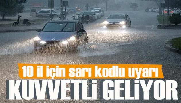 Meteoroloji'den 10 il için sarı kodlu uyarı! İşte il il hava durumu