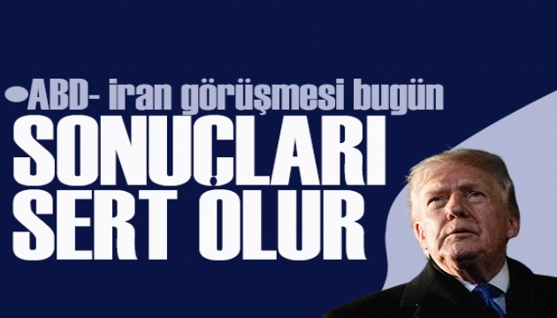 ABD-İran görüşmesi bugün başlıyor!