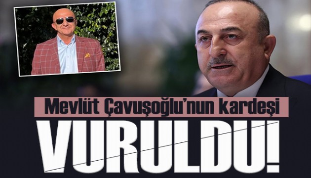 Mevlüt Çavuşoğlu'nun kardeşi Aydın Çavuşoğlu vuruldu! Durumu kritik