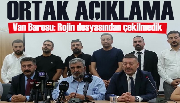 Van Barosu ve Rojin Kabaiş’in ailesinden ortak açıklama: Dosyadan çekilmedik
