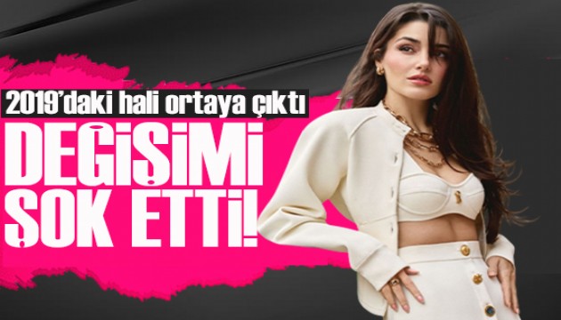 Hande Erçel'in değişimi şok etti! 2019'daki hali ortaya çıktı