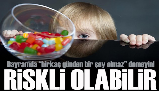 Bayramda “birkaç günden bir şey olmaz” demeyin! Uzman isim uyardı