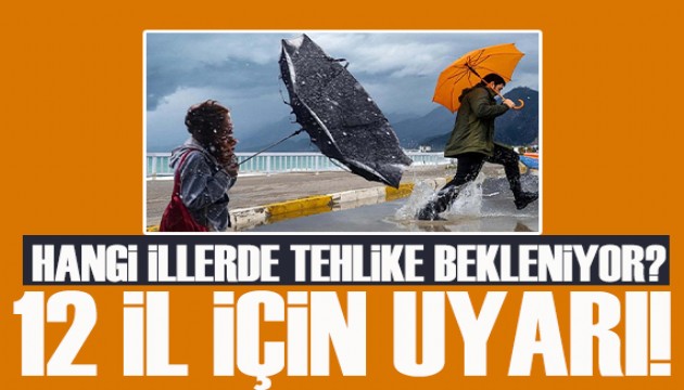 İçişleri Bakanlığı'ndan 12 il için kritik afet uyarısı