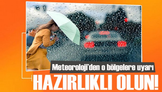 Meteoroloji'den kritik uyarı! Batıdan başlayarak yayılacak