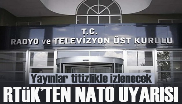 RTÜK'ten NATO Zirvesi öncesi uyarı: Yayınlar titizlikle izlenecek