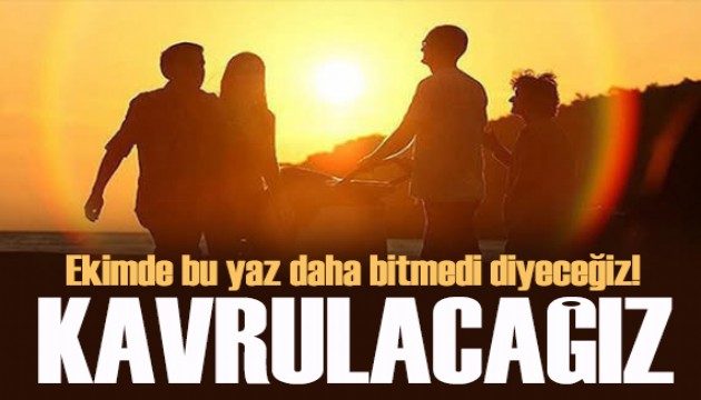 Uzmanlardan sıcaklık uyarısı: Yaz mevsiminin uzadığı hissini yaratacak