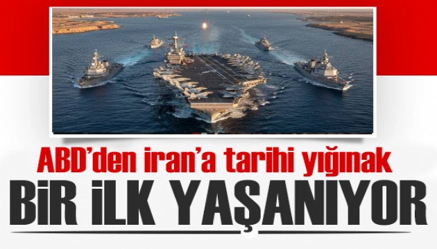 ABD’den İran’a tarihi yığınak! 2003’ten bu yana bir ilk yaşanıyor!