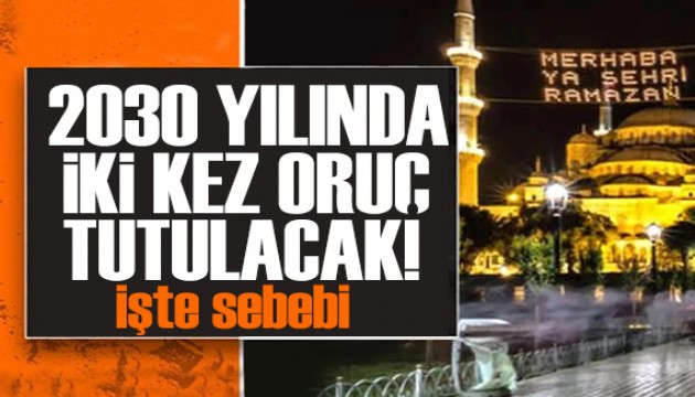 Diyanet hesapladı! 2030 yılında iki kez oruç tutulacak! İşte sebebi...
