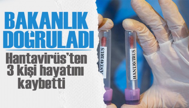 Bakanlık doğruladı: Hantavirüs'ten 3 kişi hayatını kaybetti