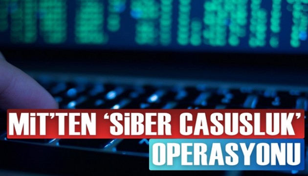 MİT siber casusluk operasyonu sonucu 4 kişiyi gözaltına aldı