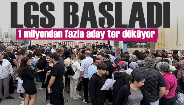 81 ilde LGS heyecanı başladı! 1 milyondan fazla aday ter döküyor