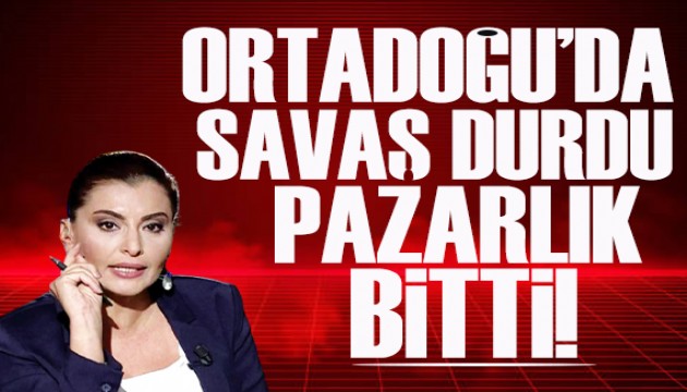 Hande Fırat yazdı: Ortadoğu’da savaş durdu, pazarlık bitti