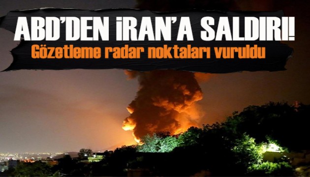 ABD, İran'daki kıyı gözetleme radar noktalarını vurdu