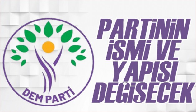 DEM Parti'nin adı değişiyor: İsminde demokrasi ve cumhuriyet vurgusu