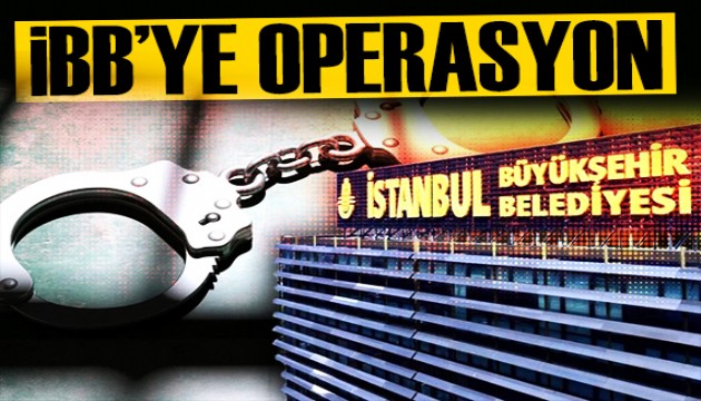 İBB'ye yeni operasyon! 29 isme gözaltı