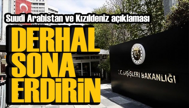 Dışişleri'nden Kızıldeniz açıklaması: Çağrımızı yineliyoruz