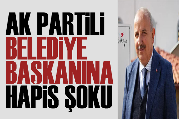 Rüşvet soruşturmasında karar: AK Partili Başkan ve müteahhide hapis