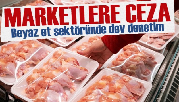 Beyaz et sektöründe dev denetim! Marketlere ceza yağdı