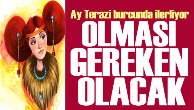 13 Aralık 2025 burç yorumları! Ay Terazi burcunda: Olması gereken olacak