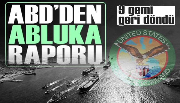CENTCOM'dan 'Hürmüz'e abluka' raporu