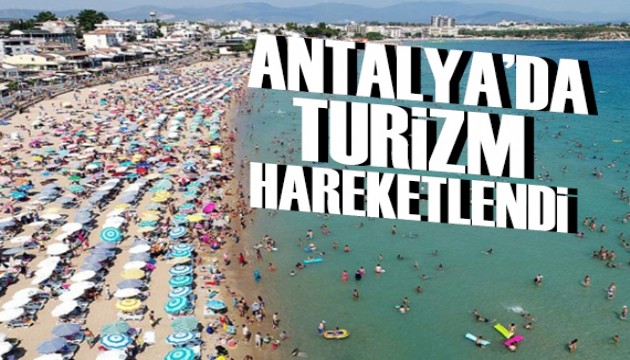 Antalya'da turizm hareketliliği arttı