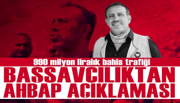 Başsavcılıktan Ahbap açıklaması: Yüz milyonlarca liralık bahis trafiği tespit edildi