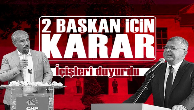 2 belediye başkanı görevden uzaklaştırıldı
