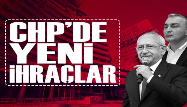 CHP'de 7 il başkanı daha disipline sevk edildi
