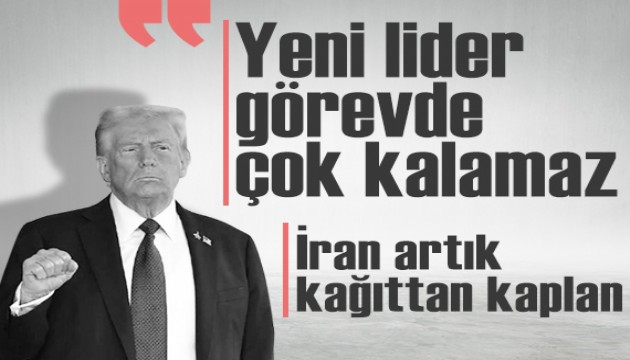 Trump: 'İran'da yeni yönetim onayımızı almadan görevde kalamaz'