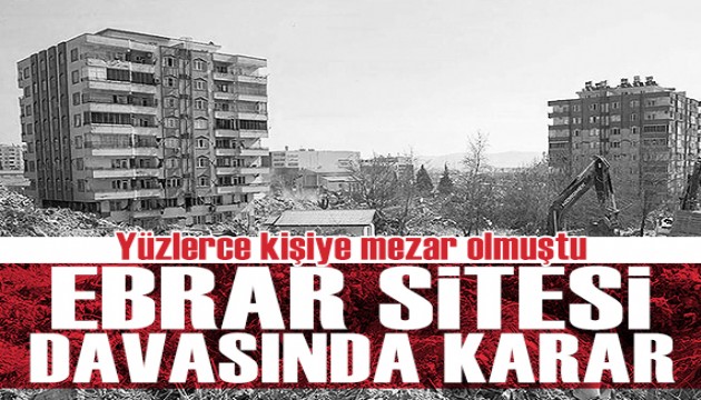 Ebrar Sitesi G Blok davasında cezalar belli oldu