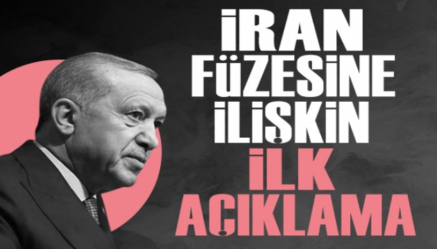 Cumhurbaşkanı Erdoğan'dan düşürülen İran füzesine ilişkin açıklama