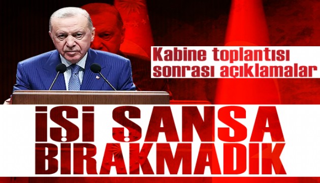 Kabine toplantısı sona erdi: Cumhurbaşkanı Erdoğan'dan açıklamalar
